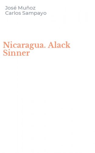 Nicaragua. Alack Sinner