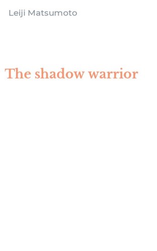 The shadow warrior