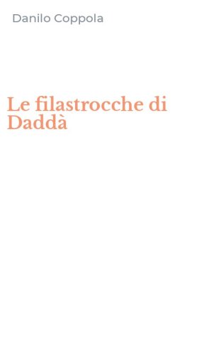 Le filastrocche di Dadd&agrave;