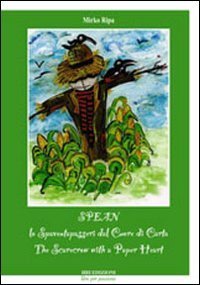 Spean, lo spaventapasseri dal cuore di carta-Spean, the scarecrow with a paper heart