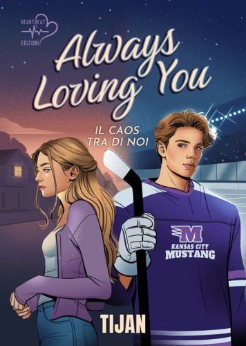 Always loving you. Il caos tra di noi