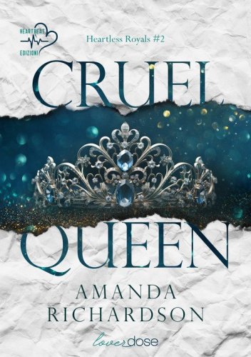 Cruel Queen. Heartless Royals