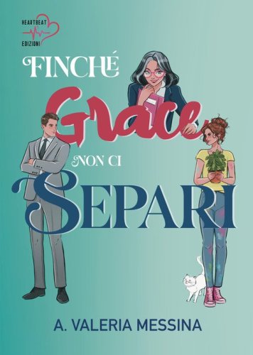 Finch&eacute; Grace non ci separi