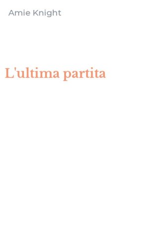 L'ultima partita