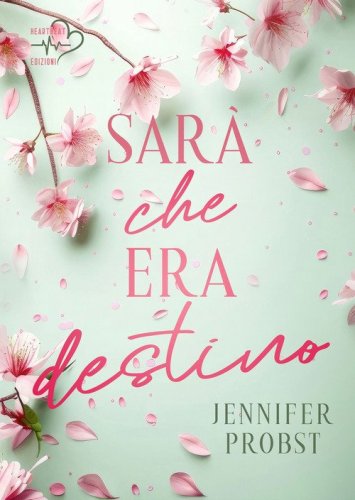 Sar&agrave; che era destino