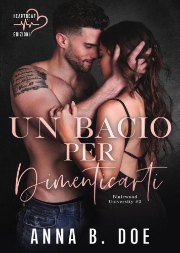 Un bacio per dimenticarti. Blairwood University