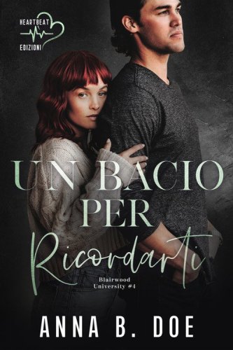 Un bacio per ricordarti. Blairwood University