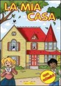 La mia casa