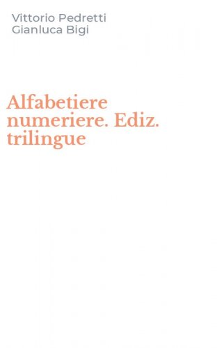 Alfabetiere numeriere. Ediz. trilingue