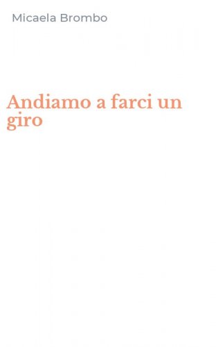 Andiamo a farci un giro