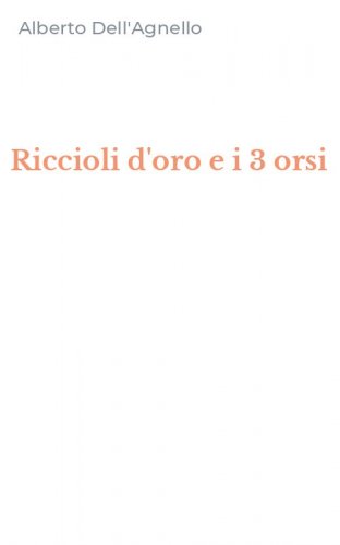 Riccioli d'oro e i 3 orsi
