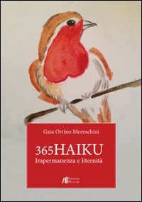 365 Haiku. Impermanenza e eternit&agrave;