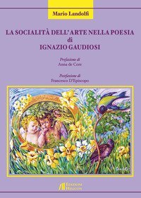 La socialit&agrave; dell'arte nella poesia di Ignazio Gaudiosi