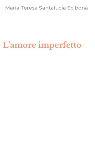 L'amore imperfetto