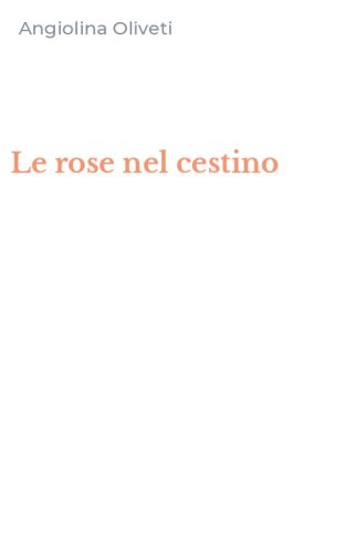 Le rose nel cestino