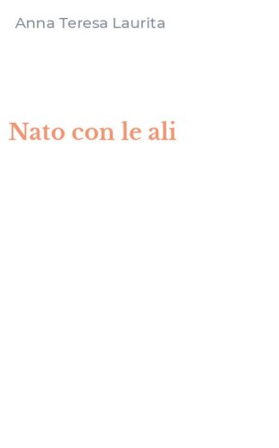 Nato con le ali