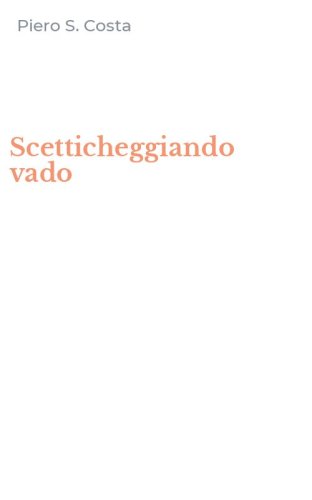 Scetticheggiando vado