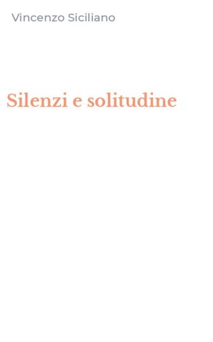 Silenzi e solitudine