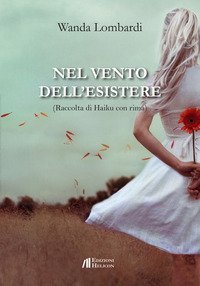 Nel vento dell'esistere