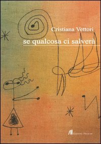 Se qualcosa ci salver&agrave;