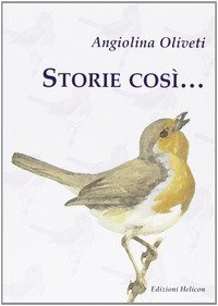 Storie cos&igrave;...