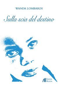 Sulla scia del destino