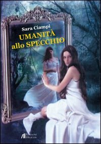 Umanit&agrave; allo specchio