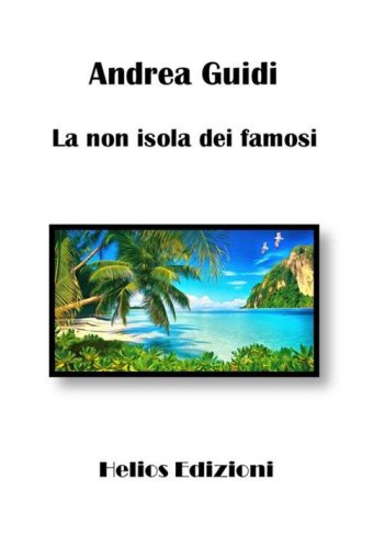 La non isola dei famosi