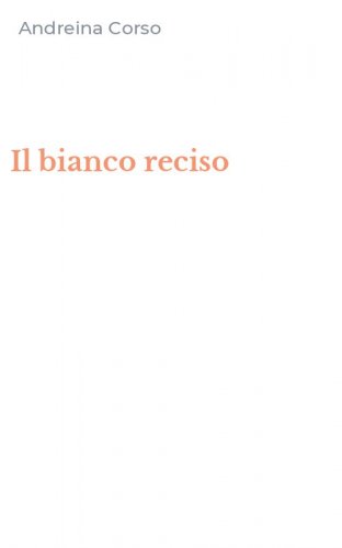 Il bianco reciso