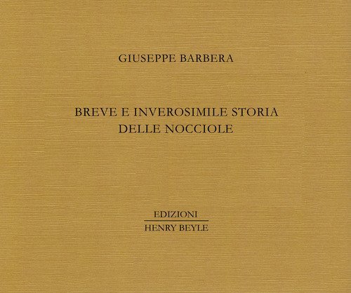 Breve e inverosimile storia delle nocciole