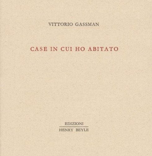 Case in cui ho abitato