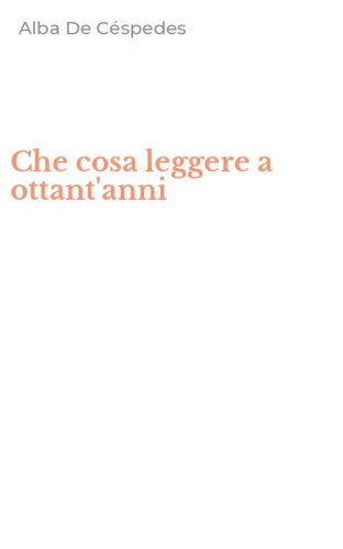 Che cosa leggere a ottant'anni