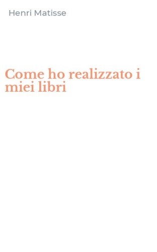 Come ho realizzato i miei libri