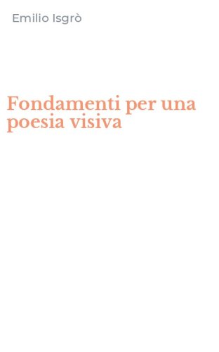 Fondamenti per una poesia visiva