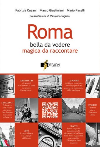 Roma. Bella da vedere magica da raccontare