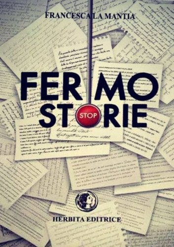 Fermo Storie. Racconti metropolitani. Ediz. a caratteri grandi