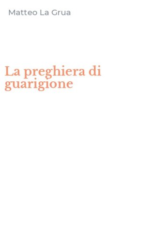 La preghiera di guarigione
