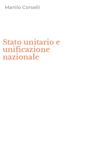 Stato unitario e unificazione nazionale