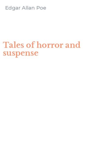 Tales of horror and suspense