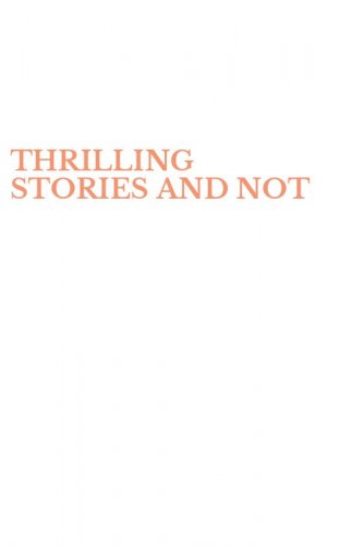 THRILLING STORIES AND NOT