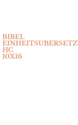 BIBEL EINHEITSUBERSETZUNG HC 10X16