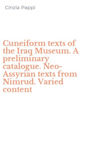 Cuneiform texts of the Iraq Museum. A preliminary catalogue. Neo-Assyrian texts from Nimrud. Varied content