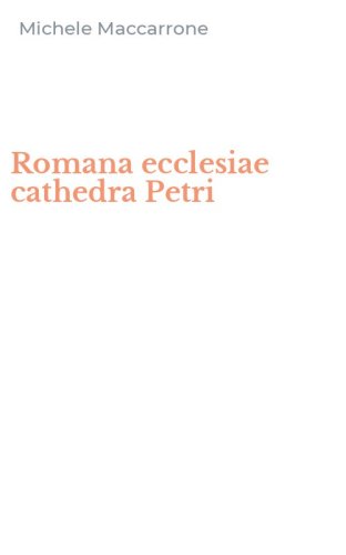 Romana ecclesiae cathedra Petri
