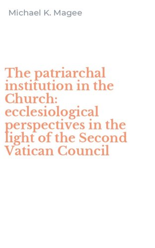 The patriarchal institution in the Church: ecclesiological perspectives in the light of the Second Vatican Council