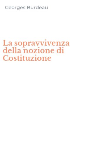 La sopravvivenza della nozione di Costituzione