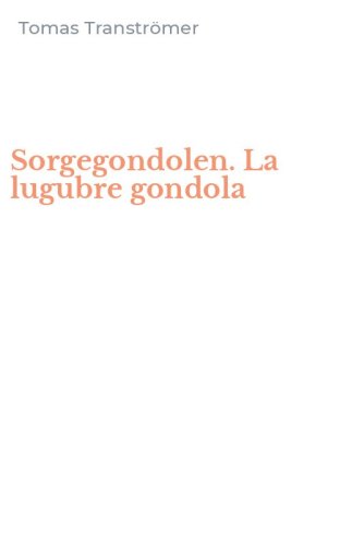 Sorgegondolen. La lugubre gondola
