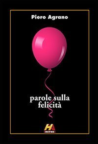 Parole sulla felicit&agrave;