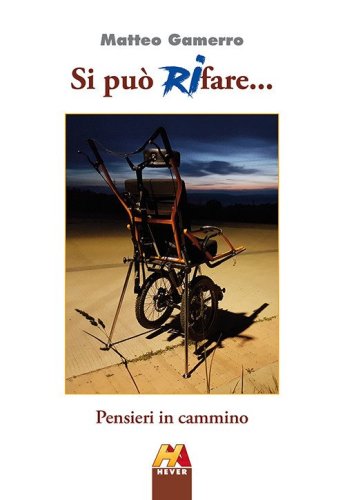 Si pu&ograve; (ri)fare... Pensieri in cammino