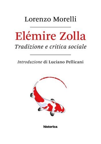 El&eacute;mire Zolla. Tradizione e critica sociale