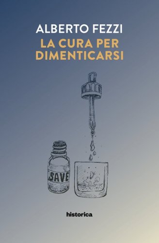La cura per dimenticarsi